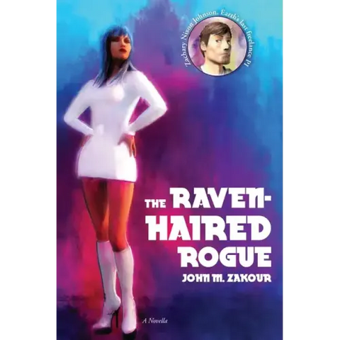 The Raven Haired Rogue: A Novella