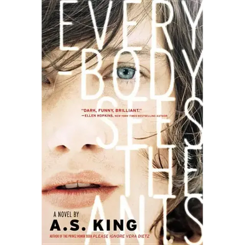 Everybody Sees the Ants