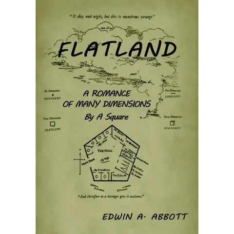 Flatland: A Romance of Many Dimensions