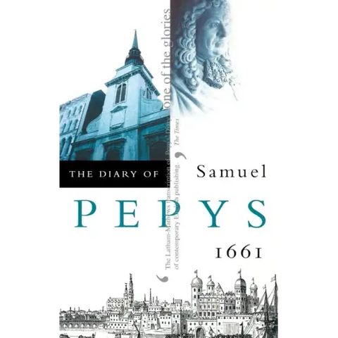 The Diary of Samuel Pepys: Volume II - 1661