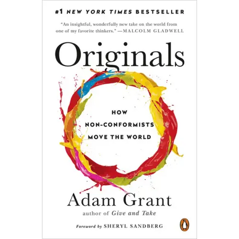 Originals: How Non-Conformists Move the World