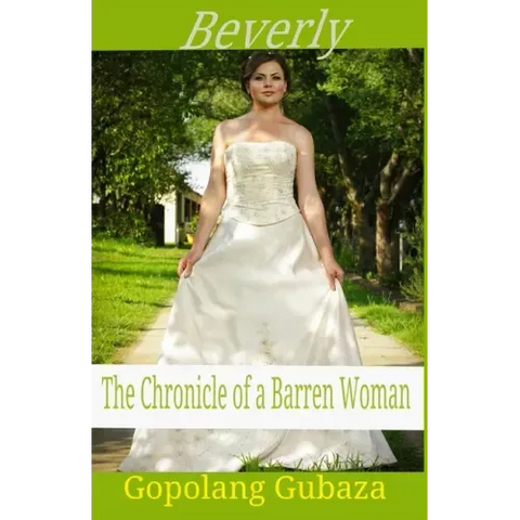 Beverly: The Chronicles of a Barren Woman