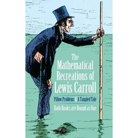 The Mathematical Recreations of Lewis Carroll: Pillow Problems and a Tangled Tale