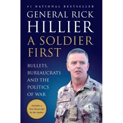 A Soldier First: Bullets, Bureaucrats and the Politics of War