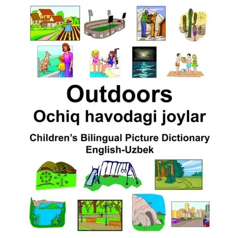 English-Uzbek Outdoors/Ochiq havodagi joylar Children's Bilingual Picture Dictionary
