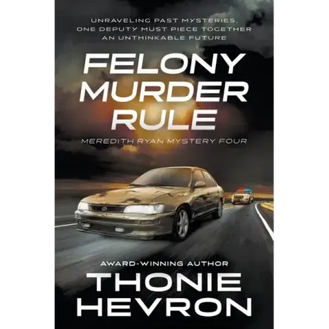 Felony Murder Rule: A Women's Mystery Thriller