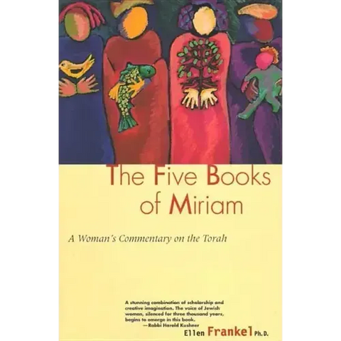 Five Books of Miriam: A Woman's Commentary on the Torah