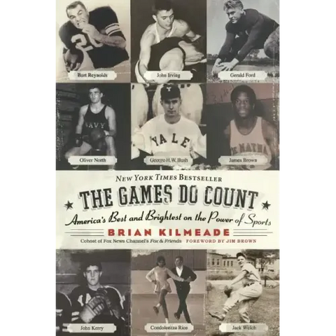 The Games Do Count: America's Best and Brightest on the Power of Sports