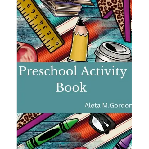 Activities for Kids - Preschool Activity Book: Preschool Activity Book