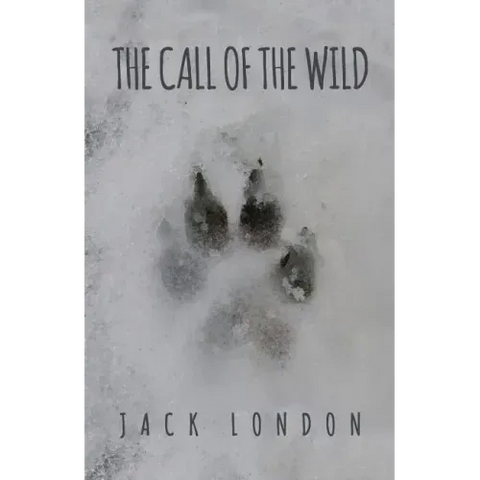 The Call of the Wild: The Original 1903 Edition