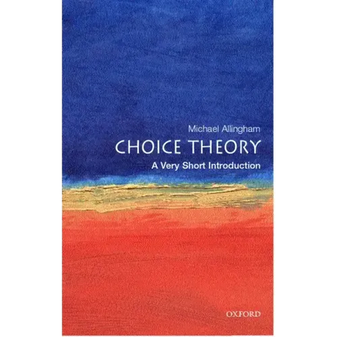 Choice Theory: A Very Short Introduction
