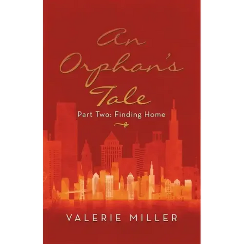 An Orphan's Tale: Part Two: Finding Home