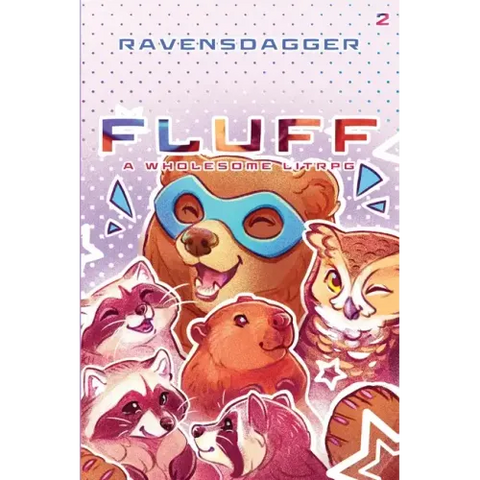 Fluff 2: A Wholesome LitRPG