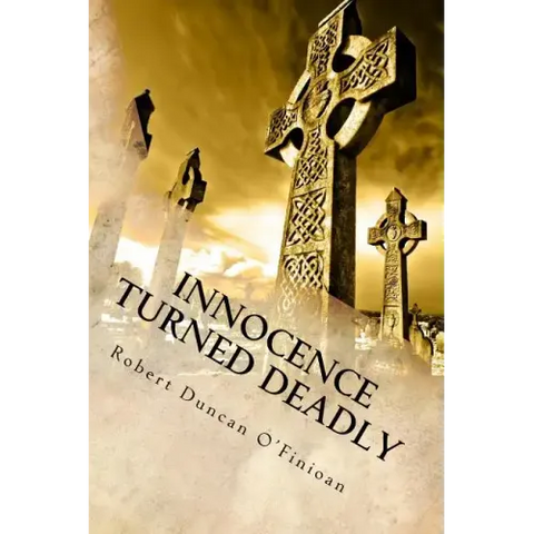 Innocence Turned Deadly