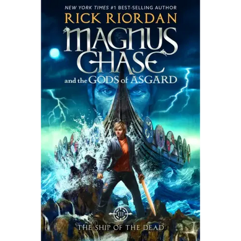 Magnus Chase and the Gods of Asgard, Book 3: Ship of the Dead, The-Magnus Chase and the Gods of Asgard, Book 3
