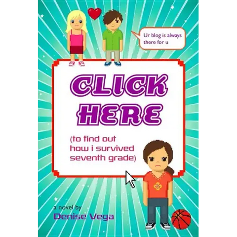 Click Here (to Find Out How I Survived Seventh Grade)