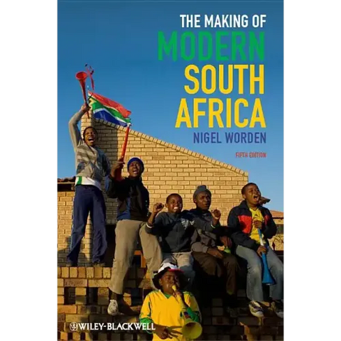 The Making of Modern South Africa