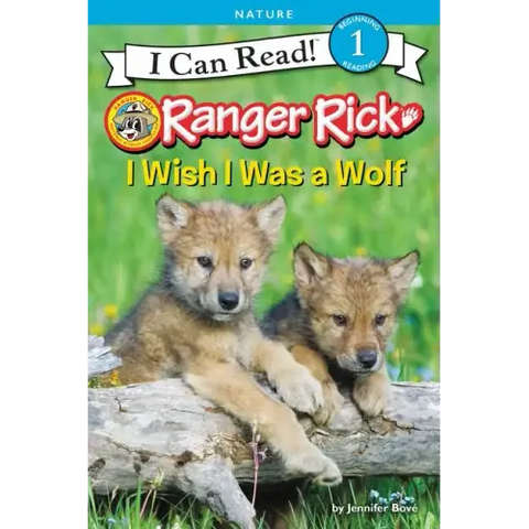 Ranger Rick: I Wish I Was a Wolf