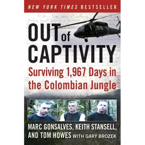 Out of Captivity: Surviving 1,967 Days in the Colombian Jungle