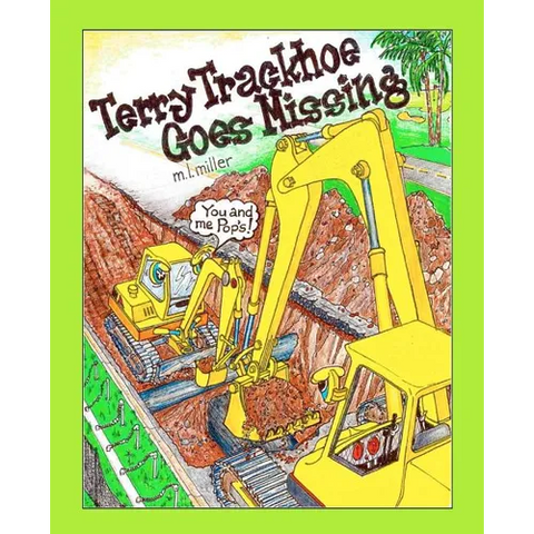 Terry Trackhoe Goes Missing