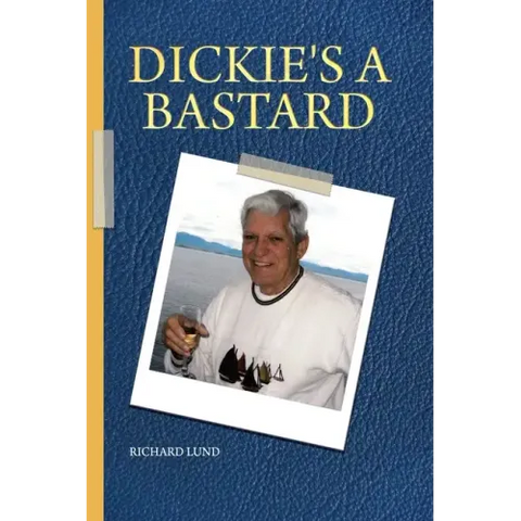 Dickie's a Bastard