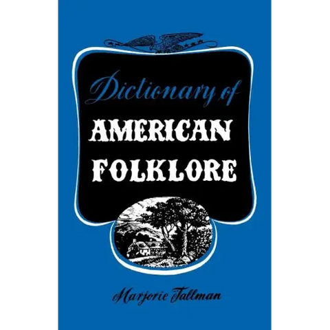 Dictionary of American Folklore