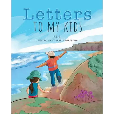 Letters to My Kids
