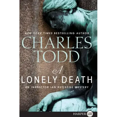 A Lonely Death: An Inspector Ian Rutledge Mystery