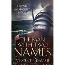 The Man With Two Names: A Novel of Ancient Rome - Paperback