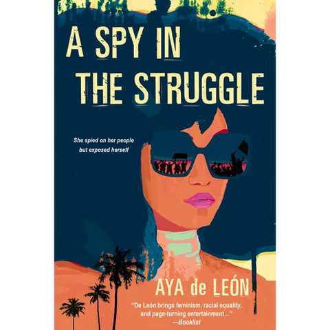A Spy in the Struggle: A Riveting Must-Read Novel of Suspense