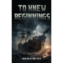 To Knew Beginnings - Hardcover