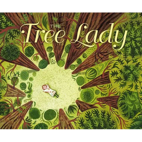 The Tree Lady: The True Story of How One Tree-Loving Woman Changed a City Forever