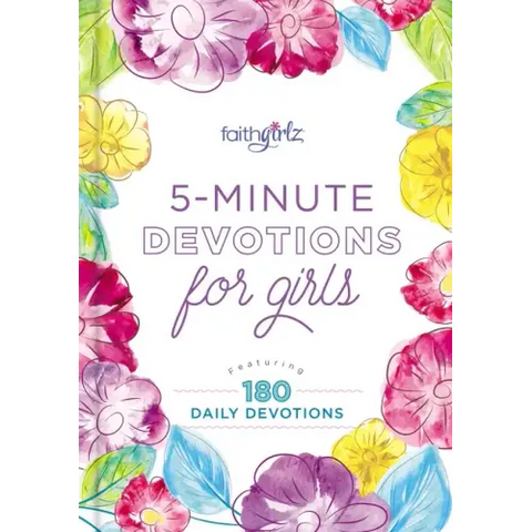 5-Minute Devotions for Girls: Featuring 180 Daily Devotions