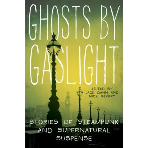 Ghosts by Gaslight