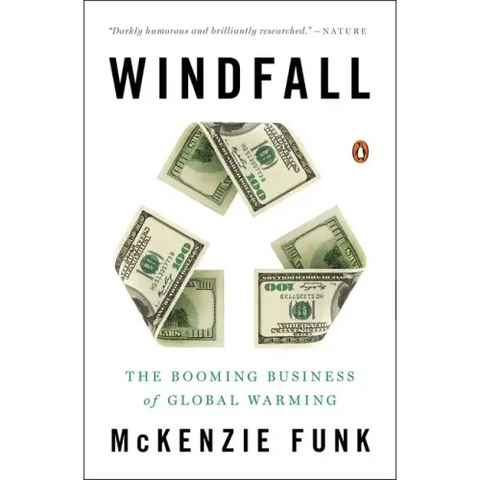Windfall: The Booming Business of Global Warming