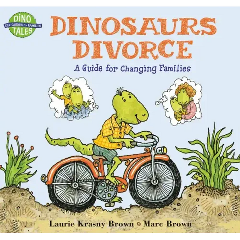 Dinosaurs Divorce: A Guide for Changing Families
