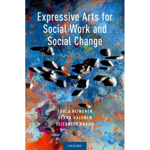 Expressive Arts for Social Work and Social Change