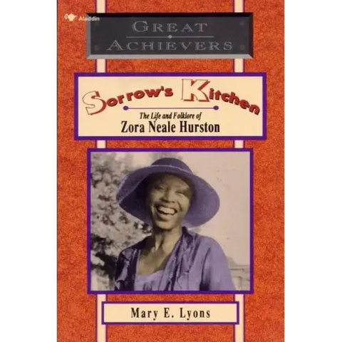 Sorrow's Kitchen: The Life and Folklore of Zora Neale Hurston