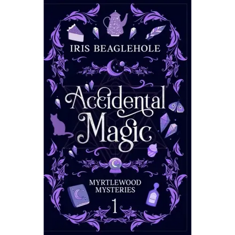Accidental Magic: Myrtlewood Mysteries book one (special hardcover edition)