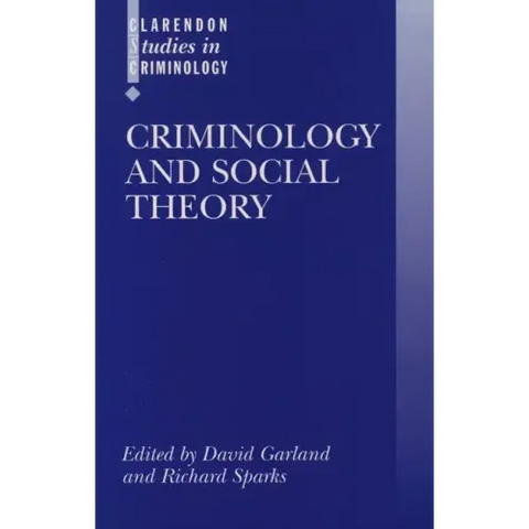 Criminology and Social Theory