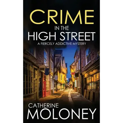 CRIME IN THE HIGH STREET a fiercely addictive mystery