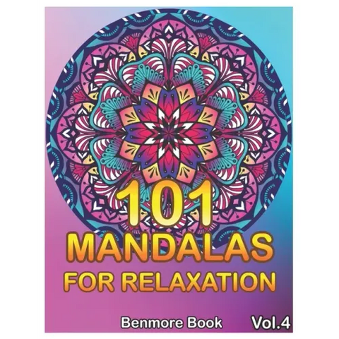 101 Mandalas For Relaxation: Big Mandala Coloring Book for Adults 101 Images Stress Management Coloring Book For Relaxation, Meditation, Happiness