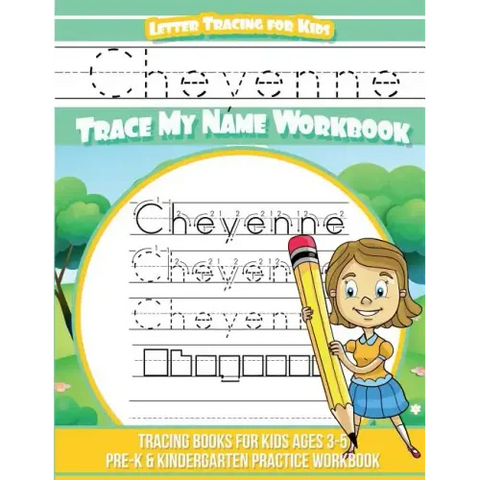 Cheyenne Letter Tracing for Kids Trace my Name Workbook: Tracing Books for Kids ages 3 - 5 Pre-K & Kindergarten Practice Workbook
