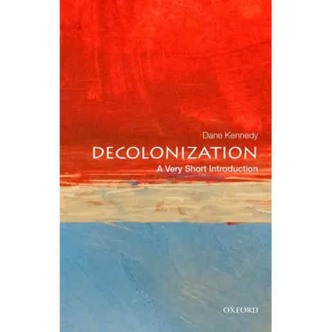 Decolonization: A Very Short Introduction