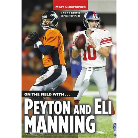 On the Field With...Peyton and Eli Manning