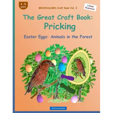 BROCKHAUSEN Craft Book Vol. 2 - The Great Craft Book: Pricking: Easter Eggs: Animals in the Forest