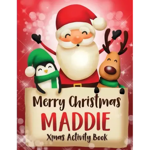 Merry Christmas Maddie: Fun Xmas Activity Book, Personalized for Children, perfect Christmas gift idea