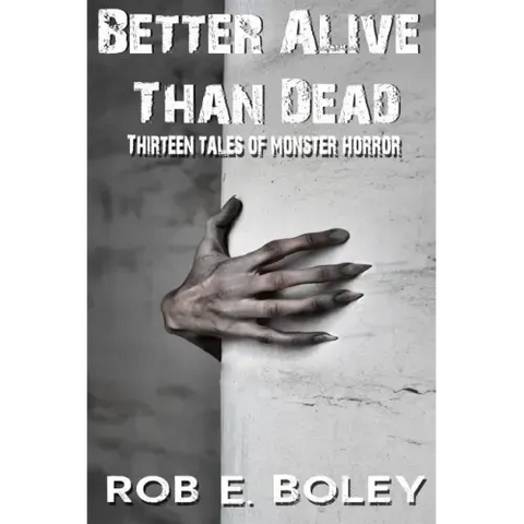 Better Alive Than Dead