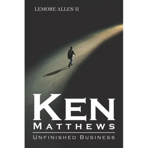 Ken Matthews: Unfinished Business