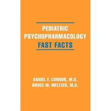 Pediatric Psychopharmacology: Fast Facts - Hardcover